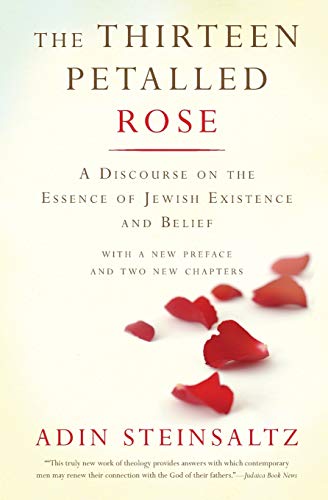 Beispielbild fr The Thirteen Petalled Rose: A Discourse On The Essence Of Jewish Existence And Belief zum Verkauf von HPB-Emerald
