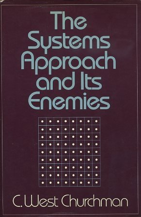 9780465083428: The Systems Approach and Its Enemies