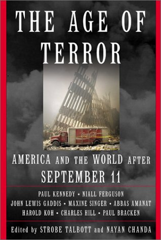 Stock image for The Age of Terror : America and the World after September 11 for sale by Better World Books