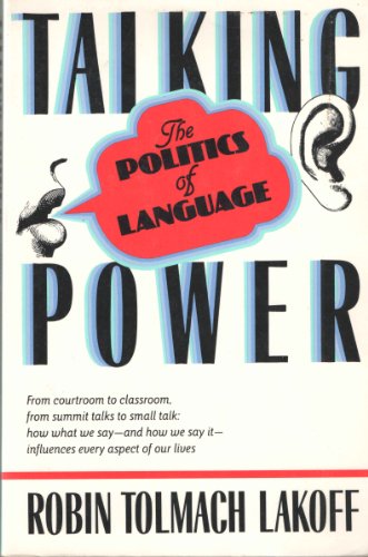 Imagen de archivo de Talking Power: The Politics Of Language a la venta por Wonder Book