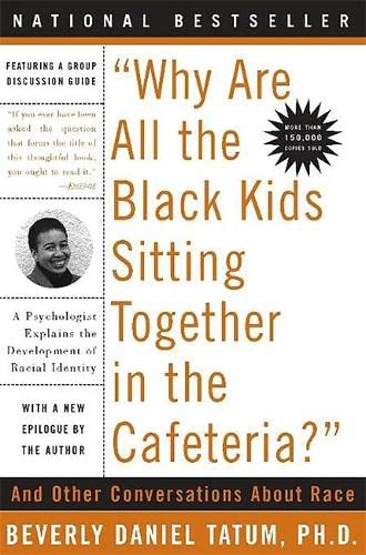 9780465083619: Why Are All the Black Kids Sitting Together in the Cafeteria?: Revised Edition