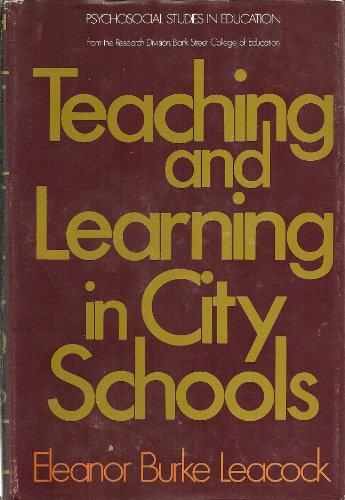 9780465083657: Teaching & Learning City Sch (PsychoSocial Studies in Education)