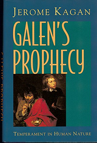 Beispielbild fr Galen's Prophecy : Temperament in Human Nature zum Verkauf von Better World Books
