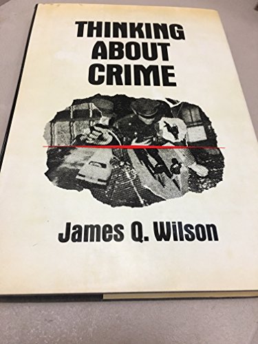 Beispielbild fr Thinking about Crime zum Verkauf von Better World Books