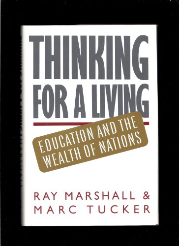 Imagen de archivo de Thinking for a Living : Education and the Wealth of Nations a la venta por Better World Books: West