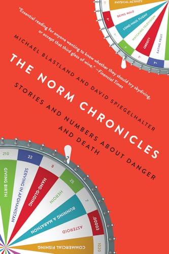 The Norm Chronicles: Stories and Numbers About Danger and Death