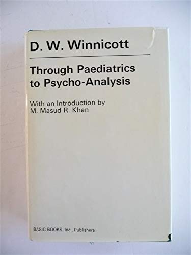 9780465086191: Through Pediatrics to Psychoanalysis