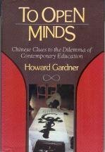 Beispielbild fr To Open Minds : Chinese Clues to the Dilemma of American Education zum Verkauf von Better World Books