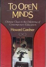 Beispielbild fr To Open Minds: Chinese Clues to the Dilemma of Contemporary Education zum Verkauf von BooksRun