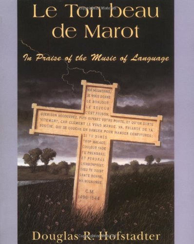 Imagen de archivo de Le Ton Beau de Marot : In Praise of the Music of Language a la venta por Better World Books