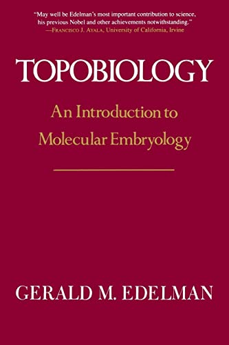 9780465086535: Topobiology: An Introduction To Molecular Embryology