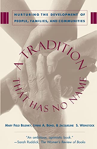 A Tradition That Has No Name: Nurturing the Development of People, Families, and Communities