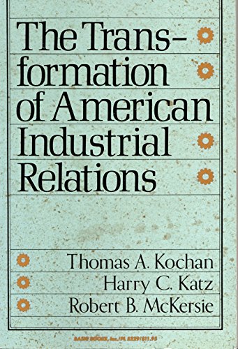 Stock image for The Transformation of American Industrial Relations for sale by Priceless Books