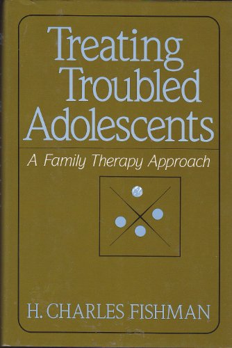 9780465087426: Treating Troubled Adolescents: A Family Therapy Approach