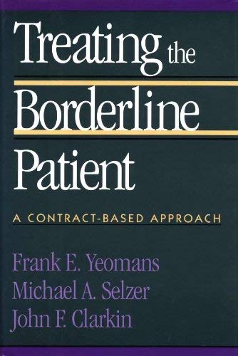 Beispielbild fr Treating the Borderline Patient : A Contract-Based Approach zum Verkauf von Better World Books
