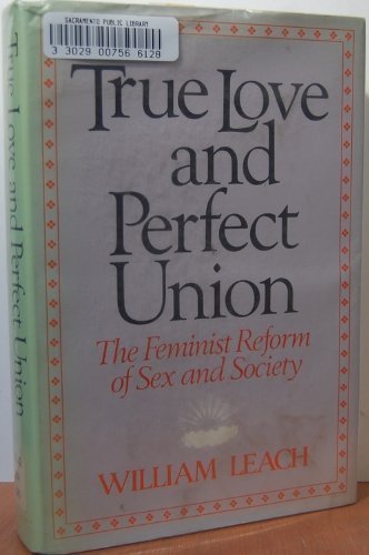 Beispielbild fr True Love and Perfect Union zum Verkauf von Wonder Book