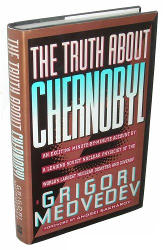 Imagen de archivo de The Truth About Chernobyl a la venta por St Vincent de Paul of Lane County