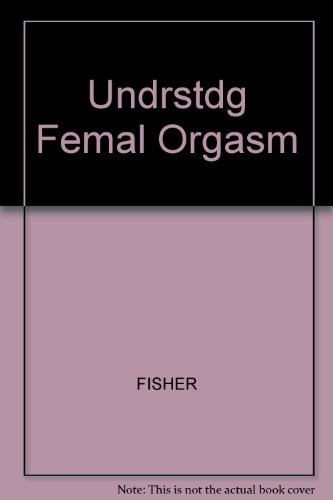 Stock image for Understanding the Female Orgasm for sale by Best and Fastest Books