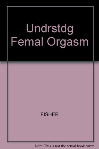 9780465088584: Undrstdg Femal Orgasm