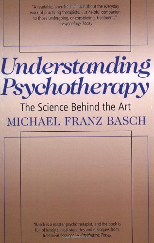 Beispielbild fr Understanding Psychotherapy: The Science Behind The Art zum Verkauf von Wonder Book