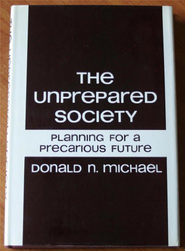 9780465088911: Unprepared Society: Planning for a Precarious Future