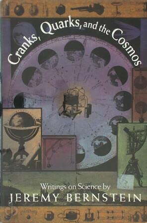 Beispielbild fr Cranks, Quarks and the Cosmos: Writings on Science zum Verkauf von WorldofBooks