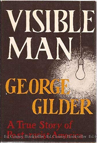 Visible Man (9780465090419) by Gilder