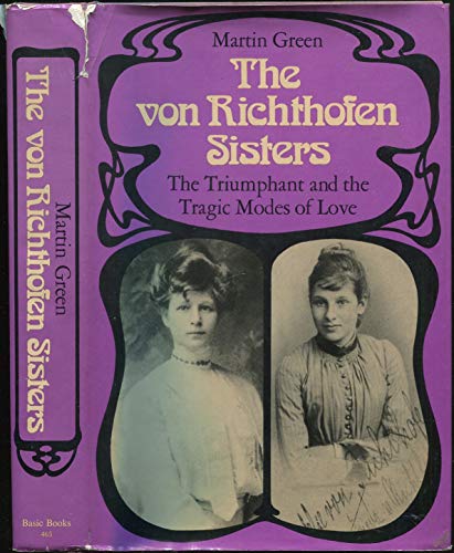 Stock image for Von Richthofen Sisters, by Martin Burgess Green [1974] for sale by Gadzooks! Books!