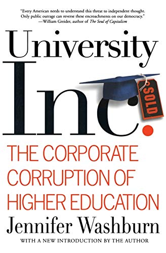 Stock image for University, Inc.: The Corporate Corruption of Higher Education for sale by Wonder Book