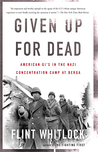 Beispielbild fr Given Up For Dead: American GIs in the Nazi Concentration Camp at Berga zum Verkauf von Wonder Book