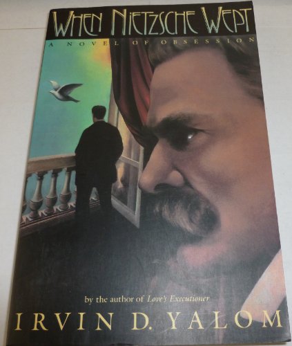 Imagen de archivo de When Nietzsche Wept: a novel of obsession. Preprint edition (advance reading copy) a la venta por Gil's Book Loft