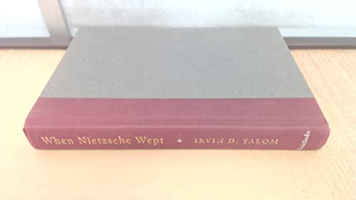 Stock image for When Nietzsche Wept : A Novel of Obsession for sale by Better World Books