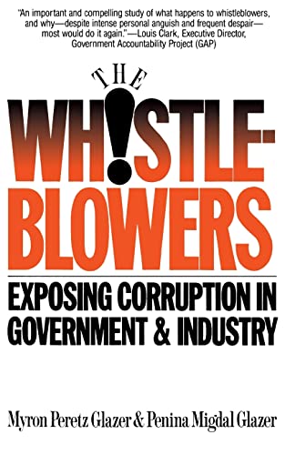 Imagen de archivo de The Whistleblowers: Exposing Corruption in Government and Industry a la venta por Books to Die For