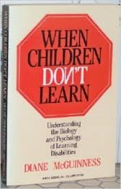 Imagen de archivo de When Children Don't Learn : Understanding the Biology and Psychology of Learning Disabilities a la venta por Better World Books