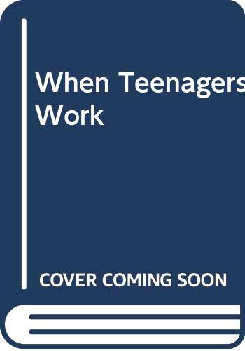 Beispielbild fr When Teenagers Work : The Psychological and Social Costs of Adolescent Employment zum Verkauf von Better World Books