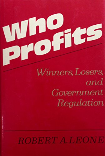 Beispielbild fr Who Profits : Winners, Losers, and Government Regulations zum Verkauf von Better World Books