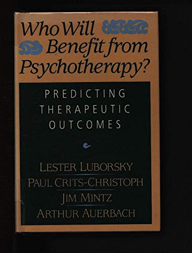 Beispielbild fr Who Will Benefit from Psychotherapy?: Predicting Therapeutic Outcomes zum Verkauf von Bingo Used Books