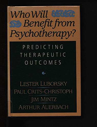 Stock image for Who Will Benefit from Psychotherapy?: Predicting Therapeutic Outcomes for sale by Bingo Used Books