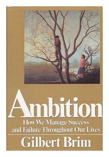 Beispielbild fr Ambition : How We Manage Success and Failure Throughout Our Lives zum Verkauf von Better World Books