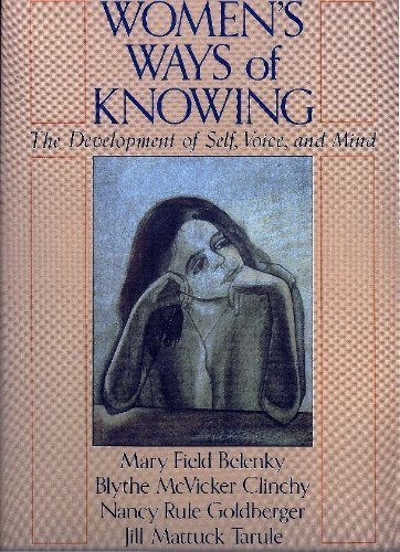 9780465092123: Womens Ways of Knowing: The Development of Self, Voice and Mind
