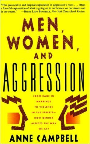 9780465092178: Men, Women, And Aggression: From Rage In Marriage To Violence In The Streets: How Gender Affects Way We Act