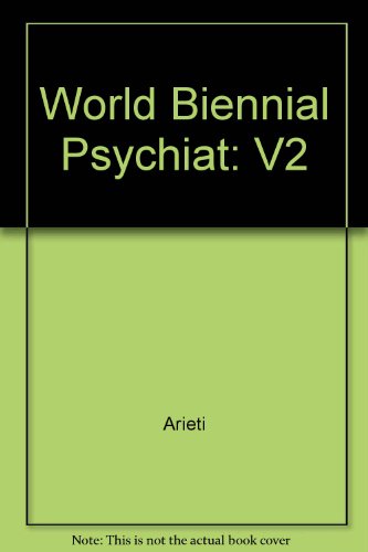 Stock image for World Biennial of Psychiatry and Psychotherapy, Volume 2 (V2) for sale by Midtown Scholar Bookstore