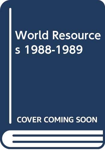 Stock image for World Resources 1988-89 for sale by Better World Books