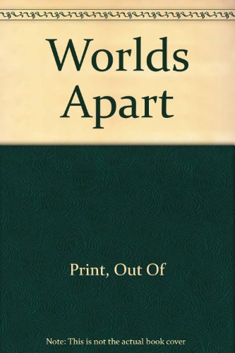 Worlds Apart (9780465092444) by Out Of Print