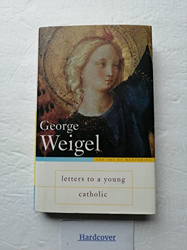 9780465092628: Letters to a Young Catholic (Art of Mentoring)