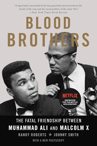 9780465093229: Blood Brothers: The Fatal Friendship Between Muhammad Ali and Malcolm X