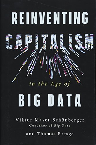 Stock image for Reinventing Capitalism in the Age of Big Data for sale by ThriftBooks-Atlanta