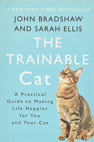 Stock image for The Trainable Cat: A Practical Guide to Making Life Happier for You and Your Cat for sale by Goodwill Books