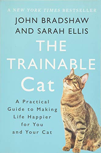 Stock image for The Trainable Cat: A Practical Guide to Making Life Happier for You and Your Cat for sale by SecondSale