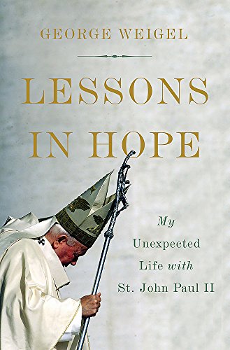 Imagen de archivo de Lessons in Hope: My Unexpected Life with St. John Paul II a la venta por ThriftBooks-Atlanta